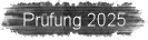 Prfung 2025